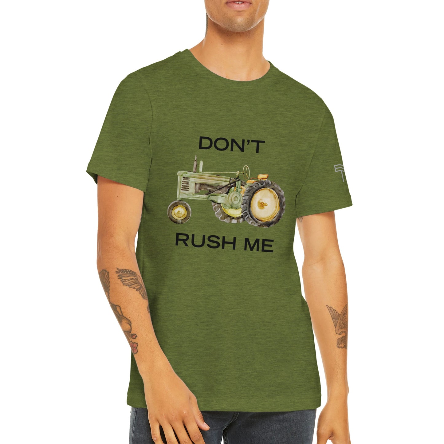 Don't Rush Me - Premium Unisex Crewneck T-shirt